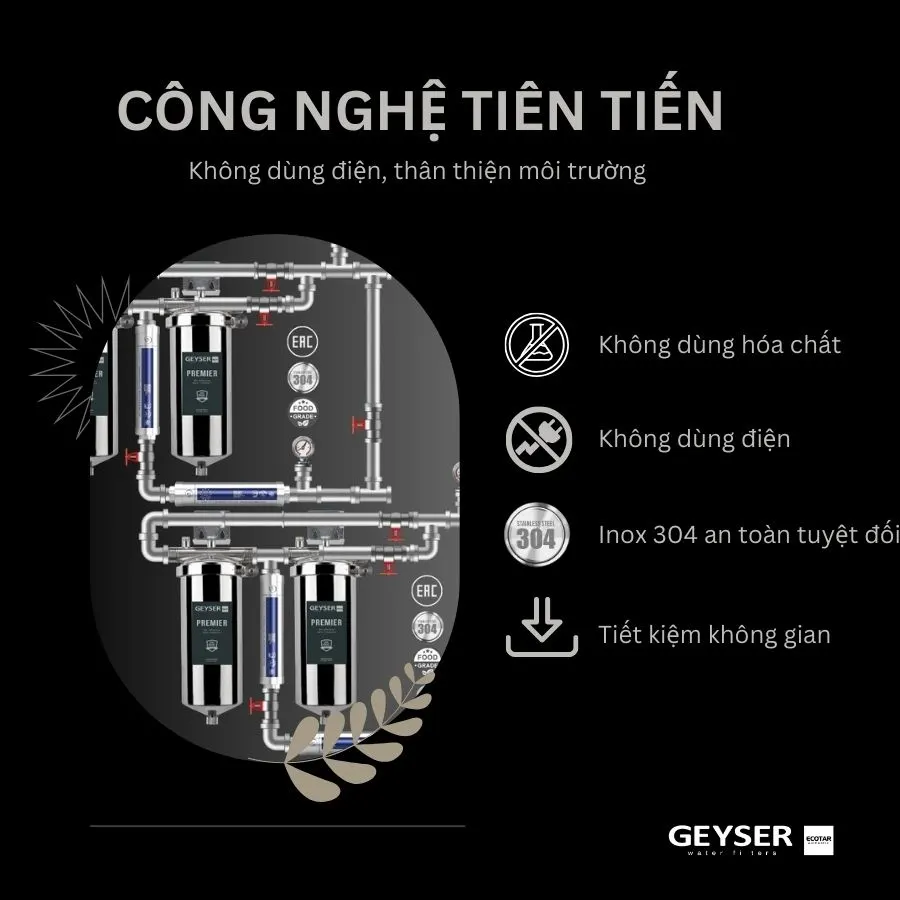 Lọc tổng đầu nguồn âm trần cao cấp dành cho Penthouse Geyser Ecotar 4F4As 6