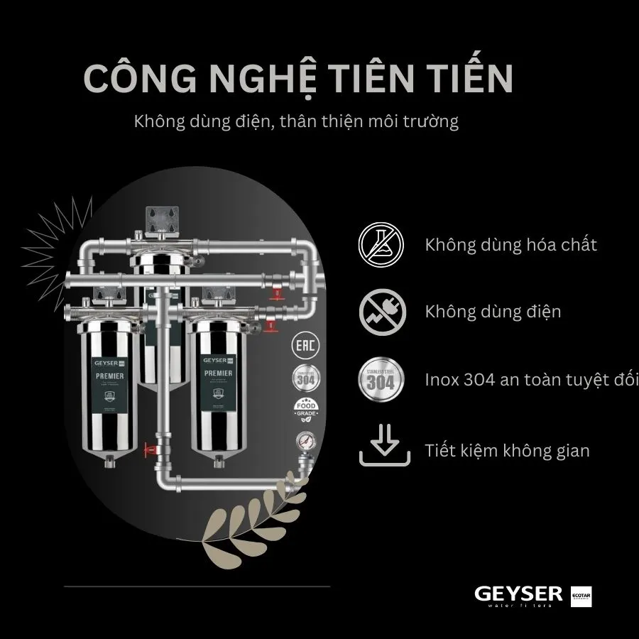 Lọc tổng đầu nguồn cho chung cư nước nóng nguội trực tiếp Geyser Ecotar 3Fs 4