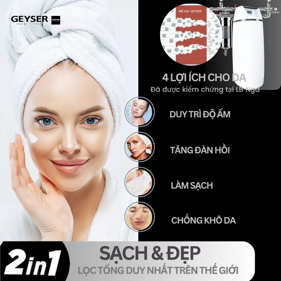 Lọc tổng đầu nguồn Geyser Ecotar 1F10S lợi ích cho da